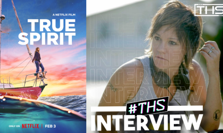 Sarah Spillane had a clear vision for her film, True Spirit [INTERVIEW]