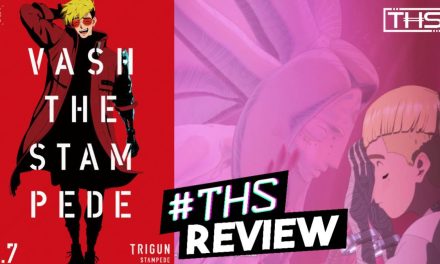 ‘Trigun Stampede’ Ep. 8 “Our Home.”: The Vash Backstory We Needed [Anime Review]