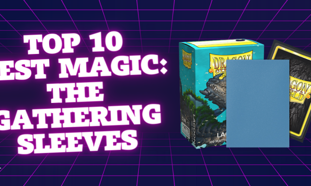 The 10 Best Sleeves For Magic: The Gathering