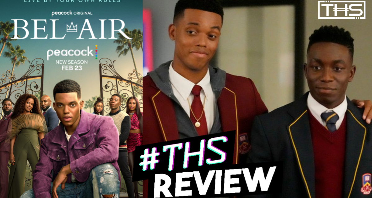 Bel-Air Season 2 – Continues to push the limits [REVIEW]