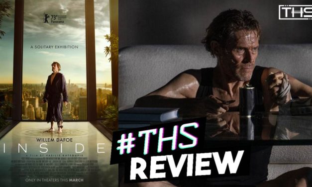 INSIDE (2023) – An Intimately Dull Affair [Review]