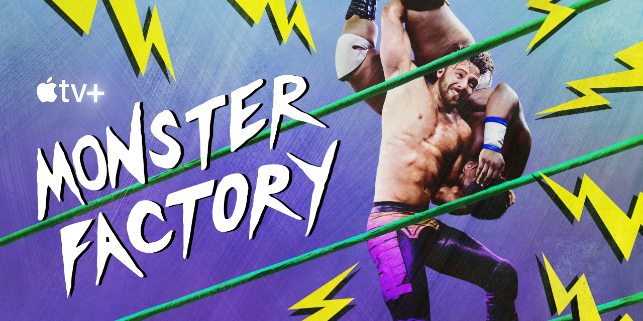 Apple TV+ Joins The Wrestling Ring With”Monster Factory” Docuseries