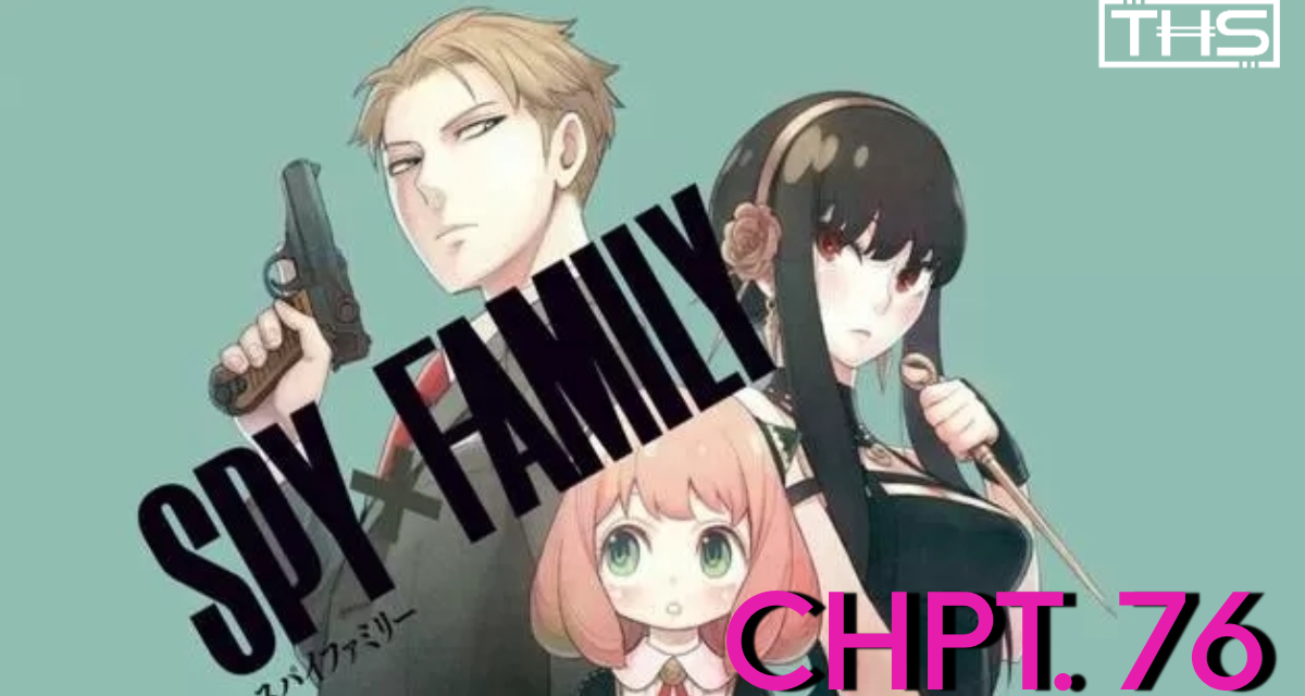 ‘Spy x Family’ Ch. 76: Anya Vs. What PTSD? [Manga Review]