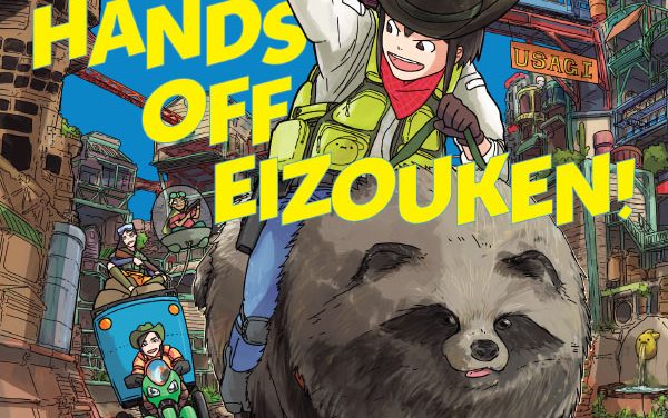 Dark Horse Manga Announces New Volumes Of ‘Keep Your Hands Off Eizouken!’ And ‘Mob Psycho 100’