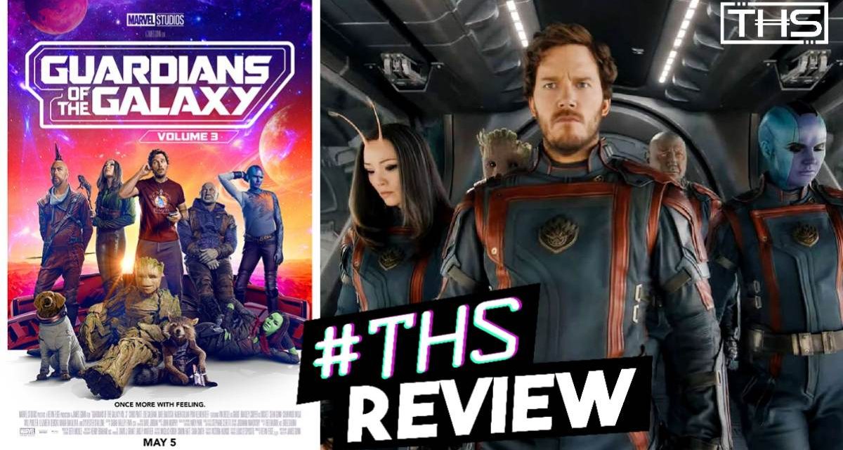 Guardians Of The Galaxy Vol. 3 – We Care A Lot [Review]