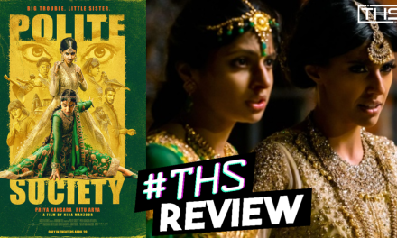Polite Society: Fantastic, Fun, & Action-Packed [Review]