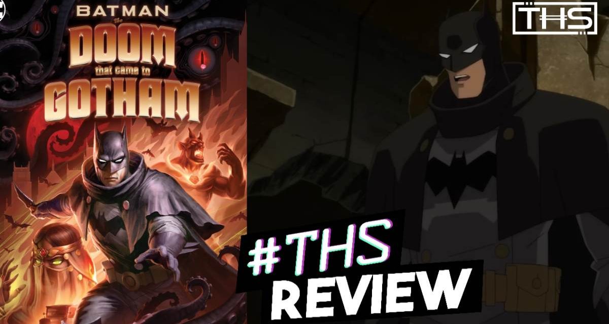Batman: The Doom That Came To Gotham Gives You A Dark Tale In The Batman Saga [Non-Spoiler Review]