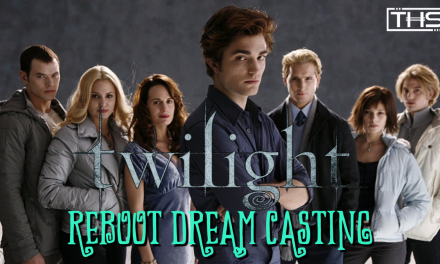 Twilight TV Series Reboot: Who Should Play The Cullen’s?