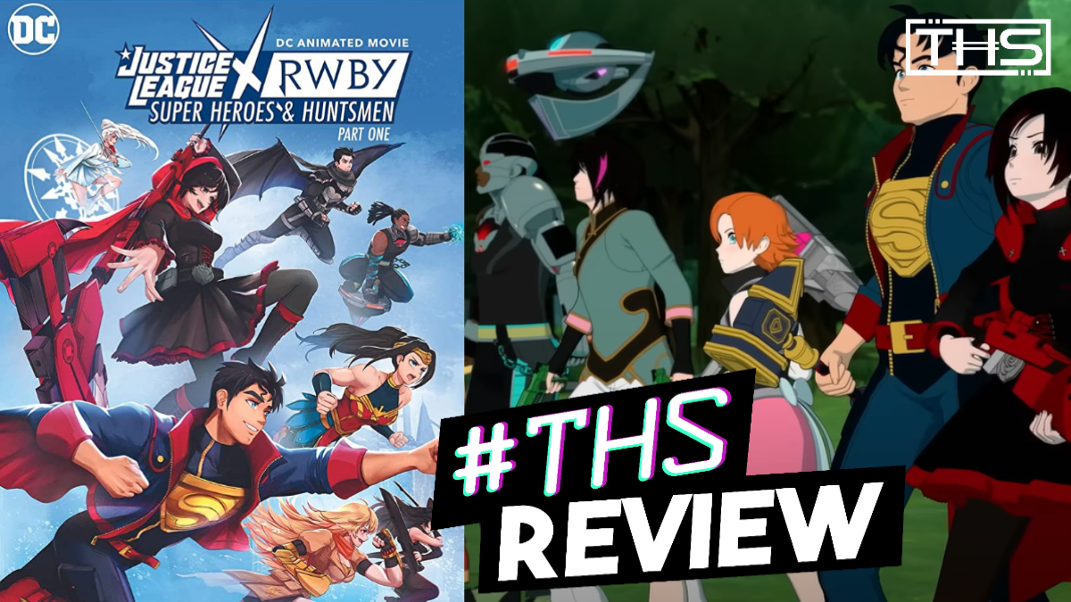 Justice League x RWBY: Super Heroes and Huntsmen, Part One Review