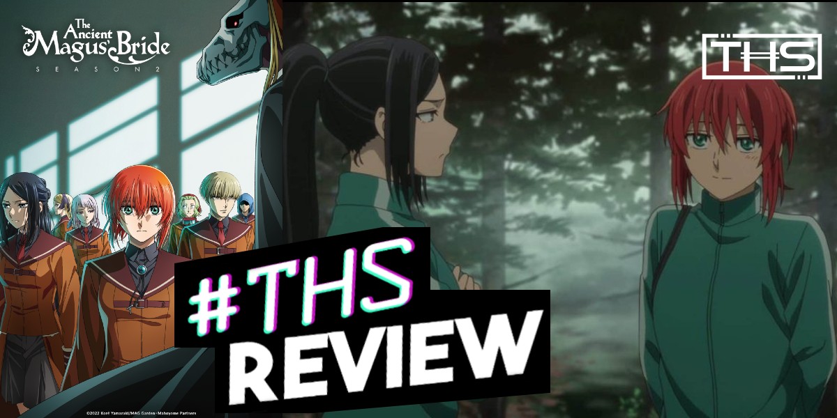 ‘The Ancient Magus’ Bride’ Season 2 Ep. 7 “Slow And Sure. I”: Chise’s Grand Day In/Out [Anime Review]