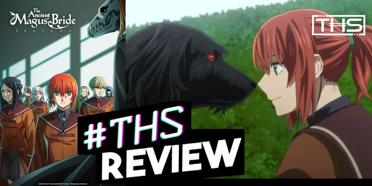 ‘The Ancient Magus’ Bride’ Season 2 Ep. 5 “First Impressions Are The Most Lasting”: Attack Of The Noodles [Anime Review]