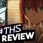 The Ancient Magus’ Bride Season 2 Ep. 9 “Conscience does make cowards of us all. I”: Plot Kicked Into High Gear [Anime Review]