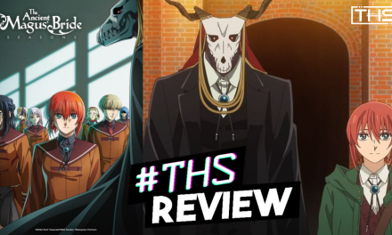 The Ancient Magus’ Bride Season 2 Ep. 10 “Conscience Does Make Cowards Of Us All. II”: Chise Starts To Go Dark Side? [Anime Review]