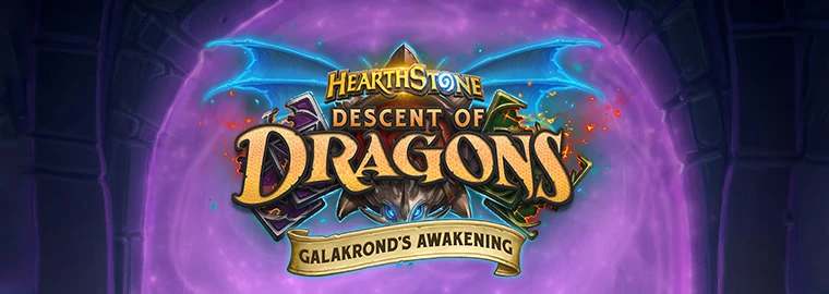 Hearthstone Expansion Descent of Dragons Galakrond's Awakening