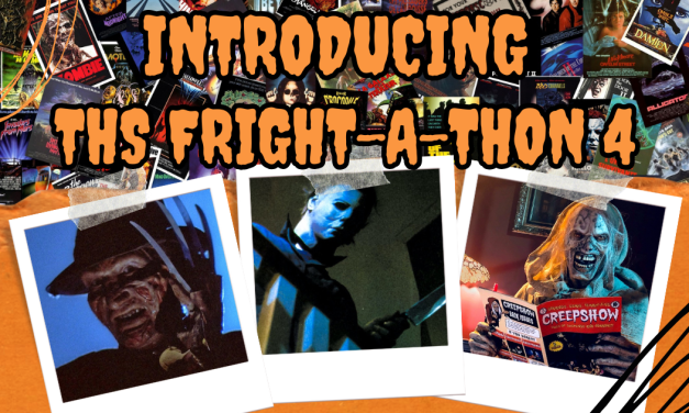 Introducing THS Fright-A-Thon 4: The Return Of Halloween