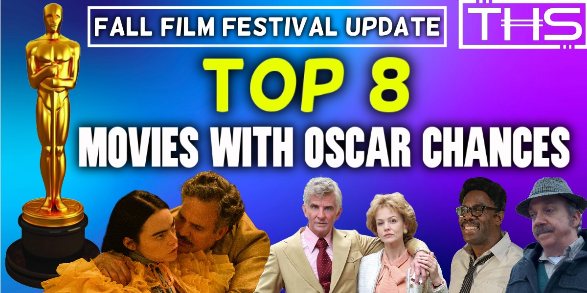 8 Movies with 2024 Oscar Chances: Fall Film Festival Update (Telluride, Venice & Toronto)