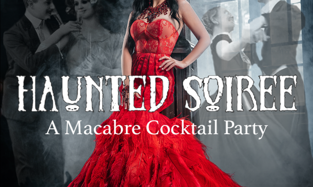 Haunted Soirée: A Macabre Cocktail Party [EVENT]
