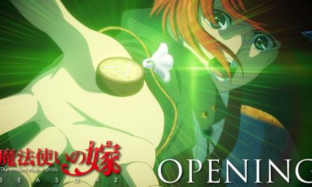 ‘The Ancient Magus’ Bride’ Season 2 Teases Cours 2 With Creditless Opening