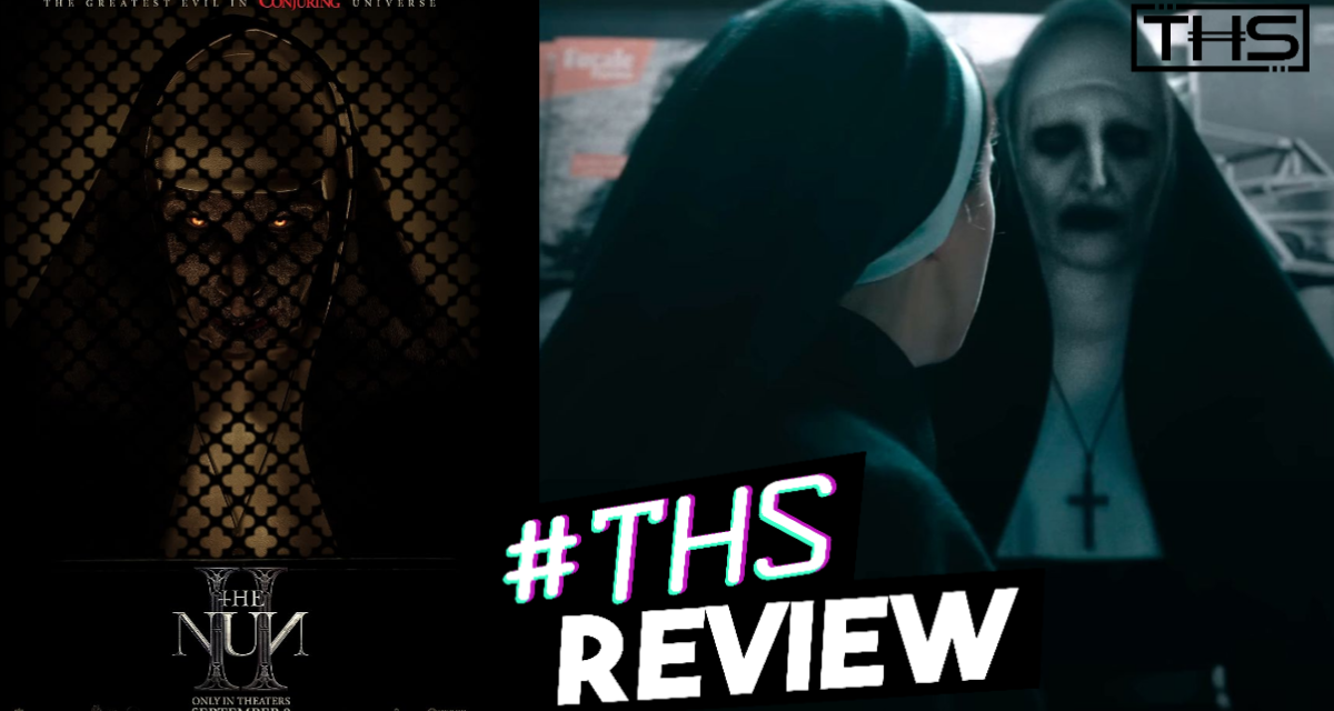 The Nun II [REVIEW] - That Hashtag Show