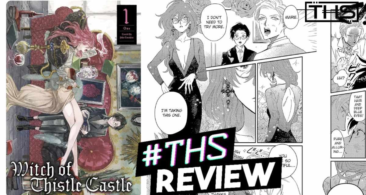 ‘Witch Of Thistle Castle Vol. 01’: The Reclusive Witch’s Groom? [Review]