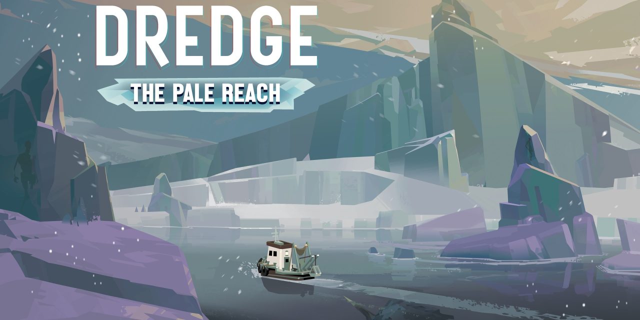 ‘Dredge’ Announces New ‘The Pale Reach’ DLC