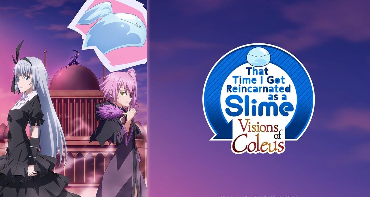 ‘That Time I Got Reincarnated As A Slime’ Soon To Debut ‘Visions Of Coleus’ ONA