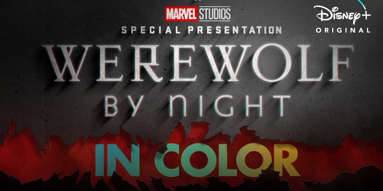 ‘Werewolf By Night’ To Get Colorized Version On Disney+