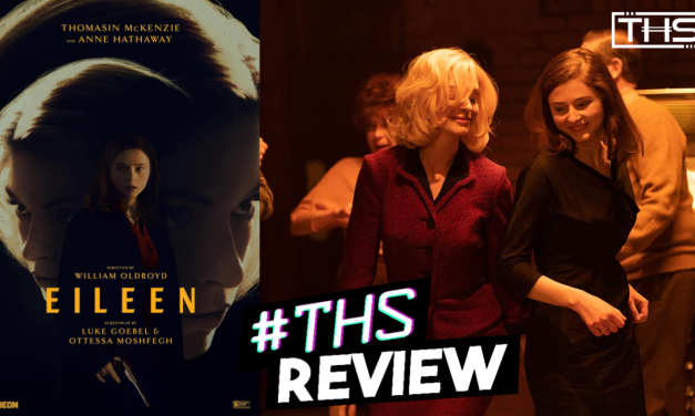 Eileen: McKenzie & Hathaway Sizzle In Pulpy Period Thriller [Review]