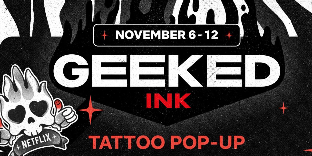 Netflix Is Offering Free, Real Tattoos During Geeked Week Nov. 6-12