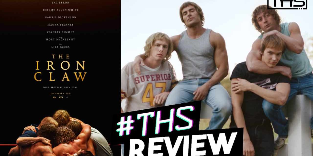 The Iron Claw – Zac Efron’s True Star-Making Moment [Review]