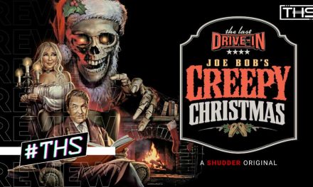 THE LAST DRIVE-IN: JOE BOB’S CREEPY CHRISTMAS [REVIEW]