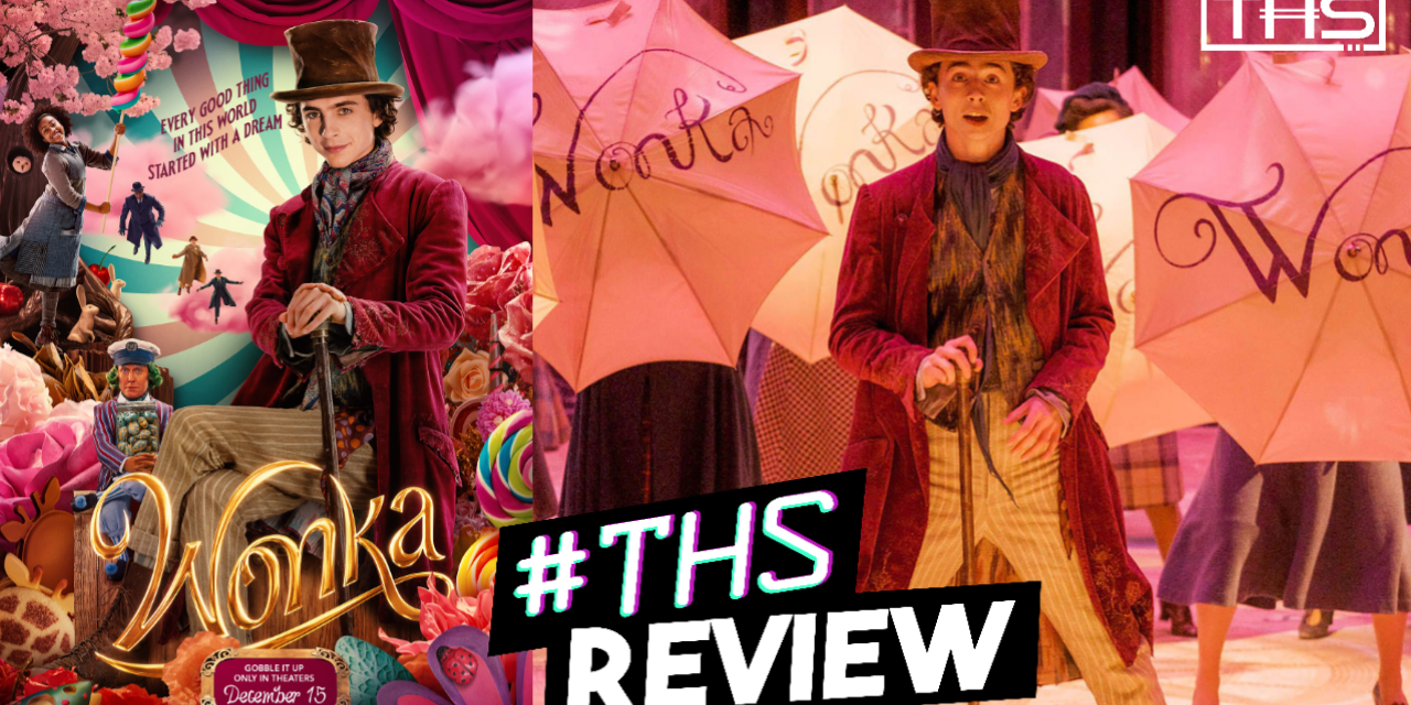 Wonka: Sweet, Silly, & Infinitely More Charming Than You Probably Expect [Review]