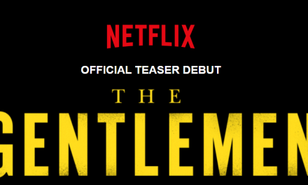 ‘The Gentlemen’ Official Teaser Revealed By Netflix