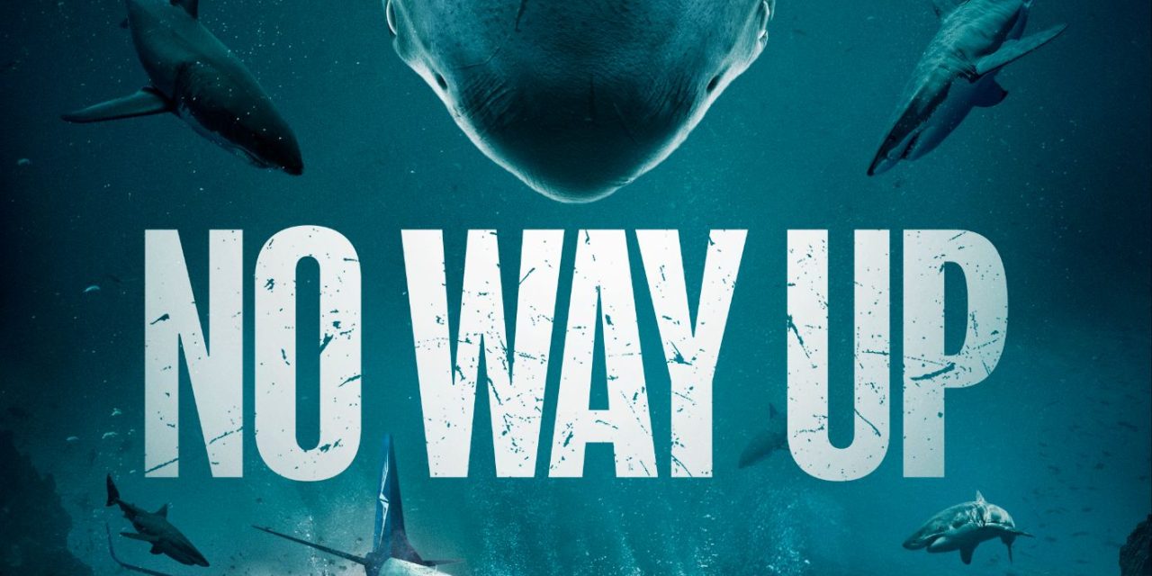 'No Way Up' Puts Sharks on a Plane [TRAILER] - That Hashtag Show