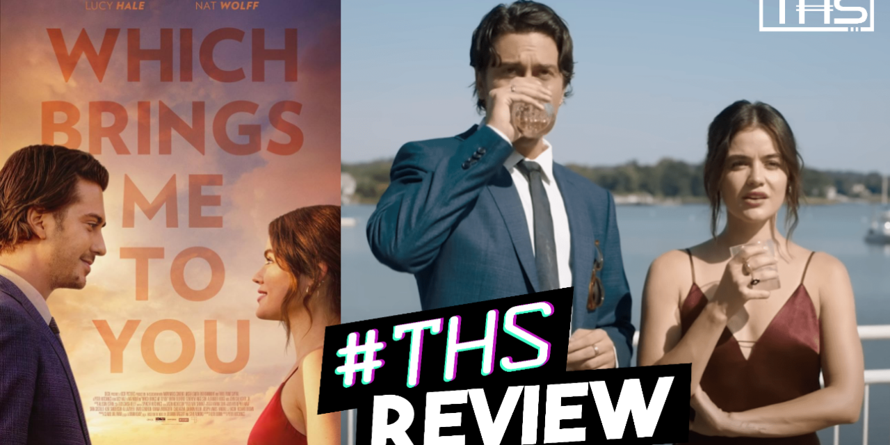 Which Brings Me To You – Don’t Call It A Rom-Com [REVIEW]