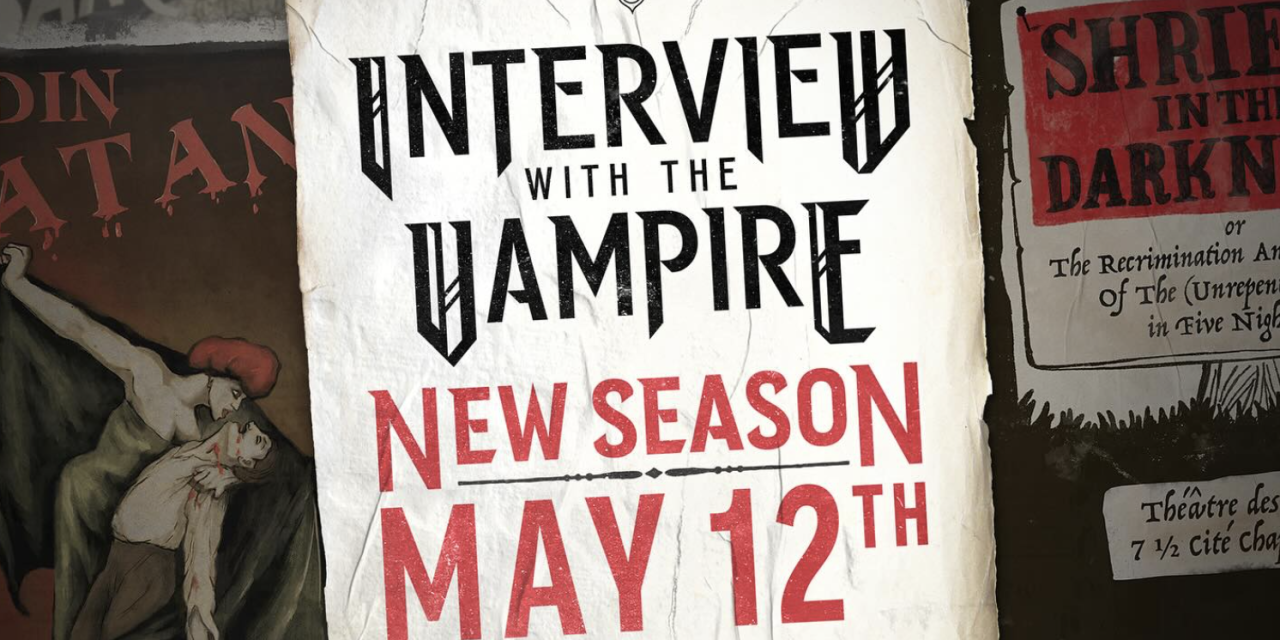 Interview with the Vampire Returns in May!