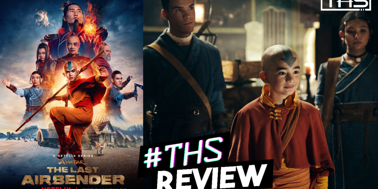 Avatar – The Last Airbender Live Action Series is Spectacular! [REVIEW]