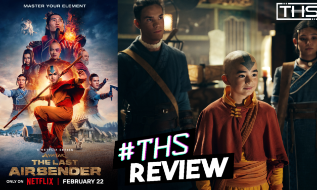 Avatar – The Last Airbender Live Action Series is Spectacular! [REVIEW]