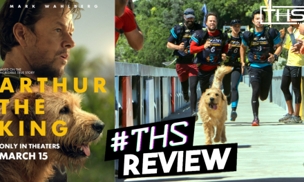 Arthur The King Takes Viewers On An Emotional and Exciting Journey [REVIEW]