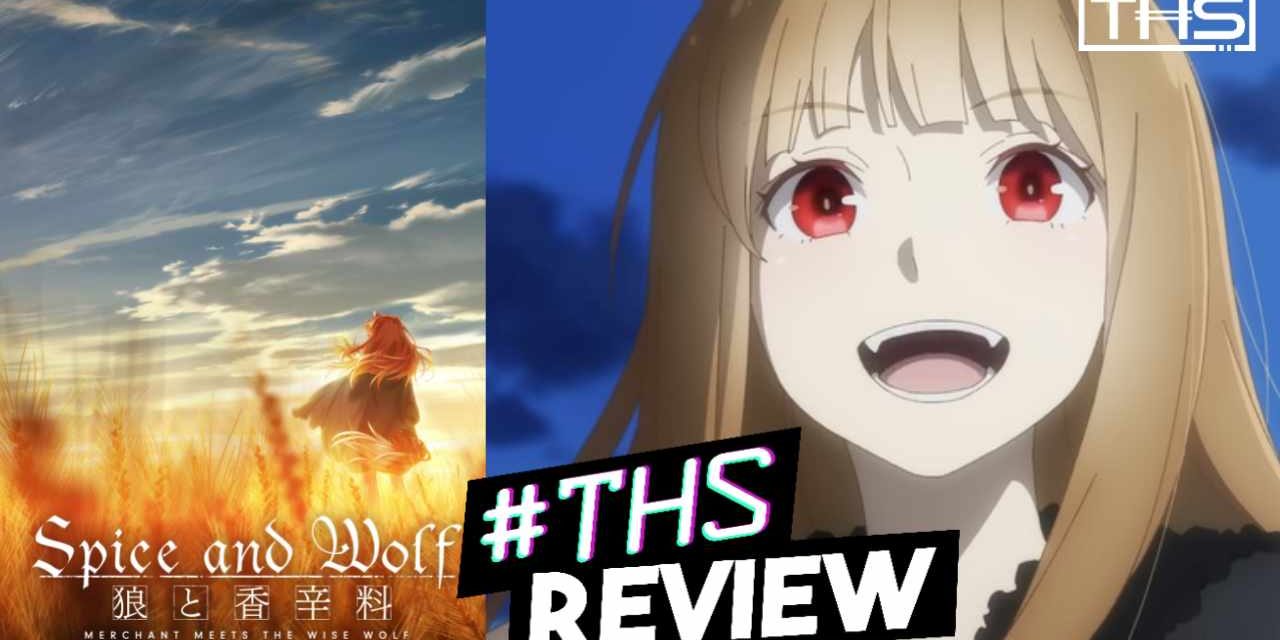 Spice And Wolf: MERCHANT MEETS THE WISE WOLF Ep. 1 “The Harvest Festival And The Crowded Driver’s Box”: The Economic Adventure Begins Again [Review]