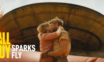 Get Your Dose Of Rom-Com/Action And See ‘Sparks Fly’ In The Fall Guy [Featurette]