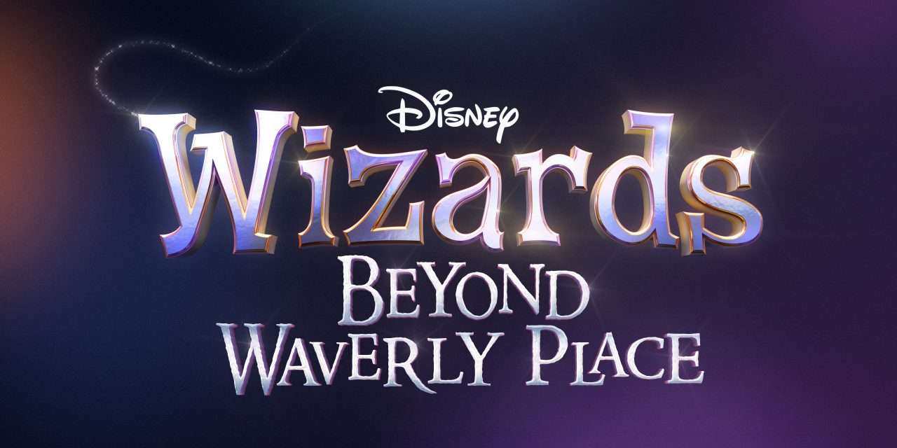 Wizards Beyond Waverly Place [TITLE & FIRST LOOK]￼