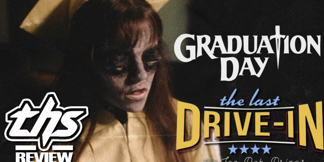 THE LAST DRIVE-IN (SEASON 6, EP. 7) A KILLER GRADUATION DAY [REVIEW]