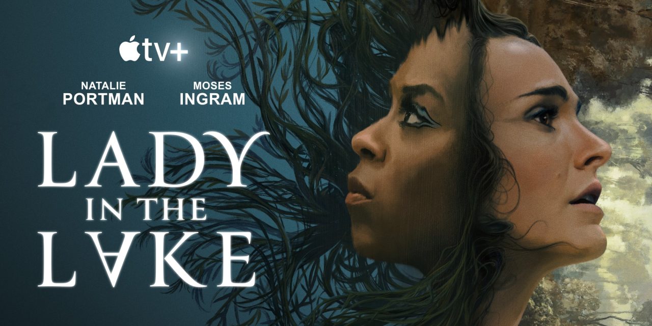 Portman, Ingram Lead Noir Thriller Series ‘Lady in the Lake’ From Apple TV+