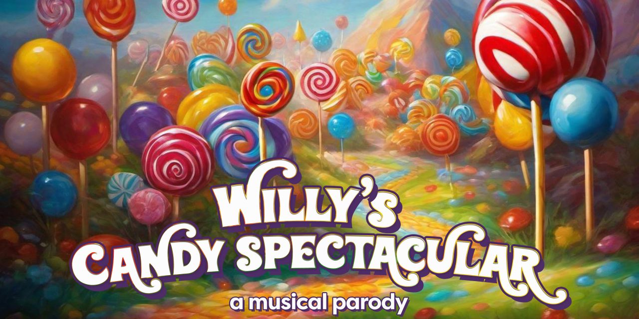 ‘The Unknown’, Willy’s Candy Spectacular Fourth Demo Track from Satirical Musical Spectacular!