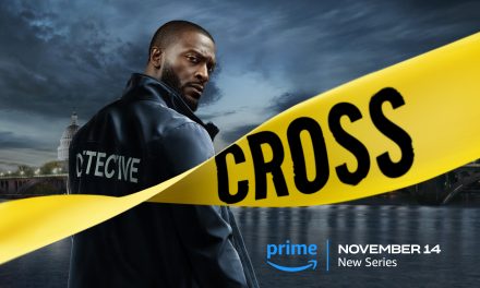 ‘Cross’ Prime Video Announces Release Date For New Thriller Series