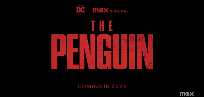 Max Reveals New Trailer, Release Date For ‘The Penguin’ At SDCC 2024