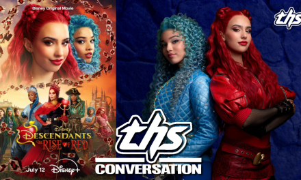 DESCENDANTS: THE RISE OF RED – Kylie Cantrall and Malia Baker | THS Interview