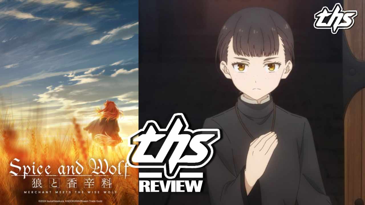 Spice And Wolf: MERCHANT MEETS THE WISE WOLF, Episode 20 “Church Girl And Miller Boy”: Last new journey? (Review)