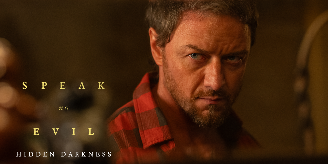 Speak No Evil Releases New Featurette with James McAvoy!